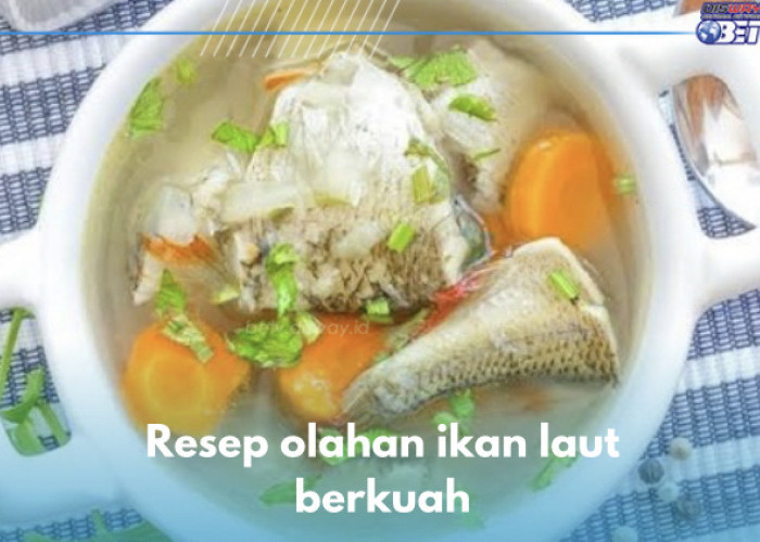 Lempah Kuning hingga Asam Padeh, Ini 5 Resep Olahan Ikan Laut Berkuah yang Wajib Dicoba