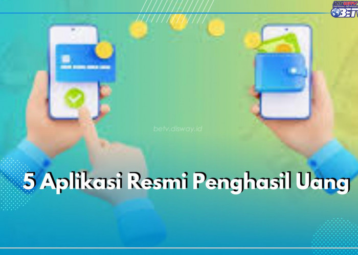 Terbukti Langsung Cair ke Akun E-wallet, Ini Daftar 5 Aplikasi Penghasil Uang dengan Mudah Tanpa Ribet