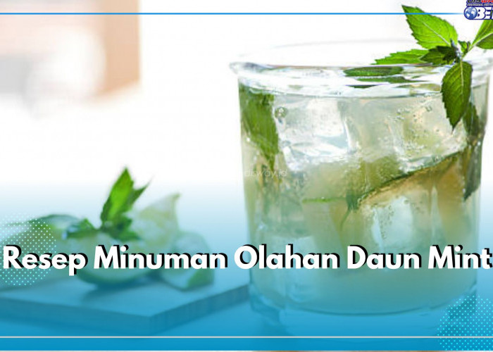 6 Resep Minuman Olahan Daun Mint yang Menyegarkan, Ada Mojito hingga Lemonade 