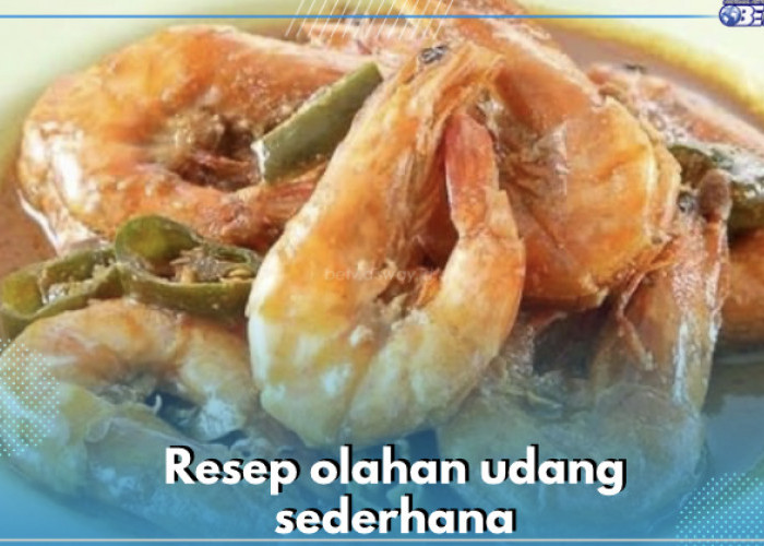 5 Resep Olahan Udang Sederhana, Ada Goreng Mentega hingga Bumbu Asam Manis