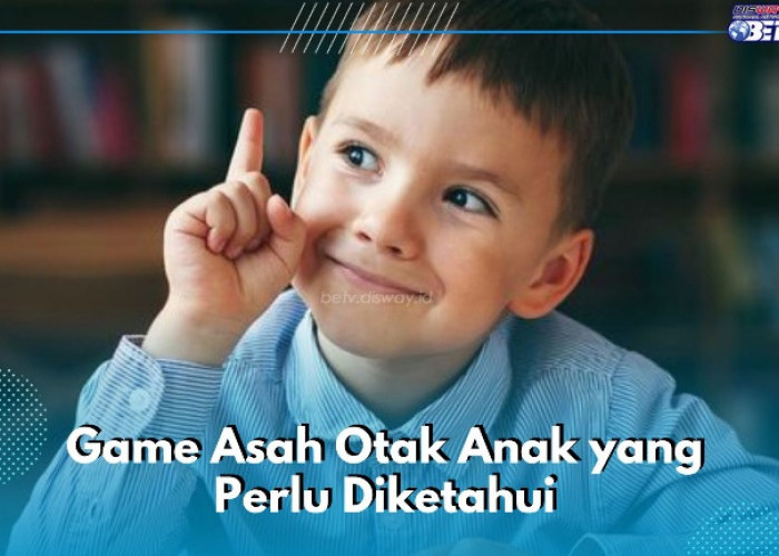 Game Asah Otak Ini Cocok Dilakukan Anak-anak, Simpel dan Seru untuk Dimainkan