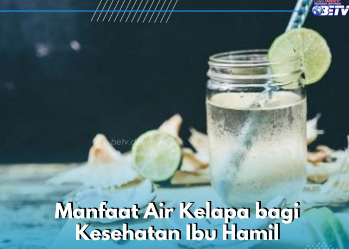 Ampuh Mencegah Hipoglikemia bagi Ibu Hamil, Cek Manfaat Air Kelapa yang Ditawarkan di Sini