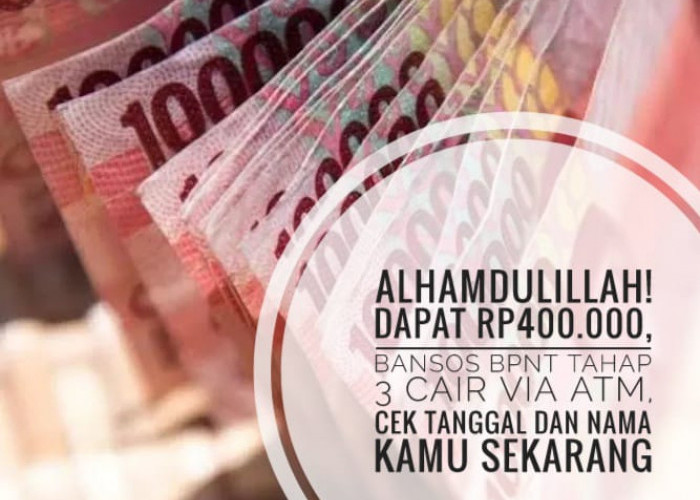 Alhamdulillah! Dapat Rp400.000, Bansos BPNT Tahap 3 Cair Via ATM, Cek Tanggal dan Nama Kamu Sekarang