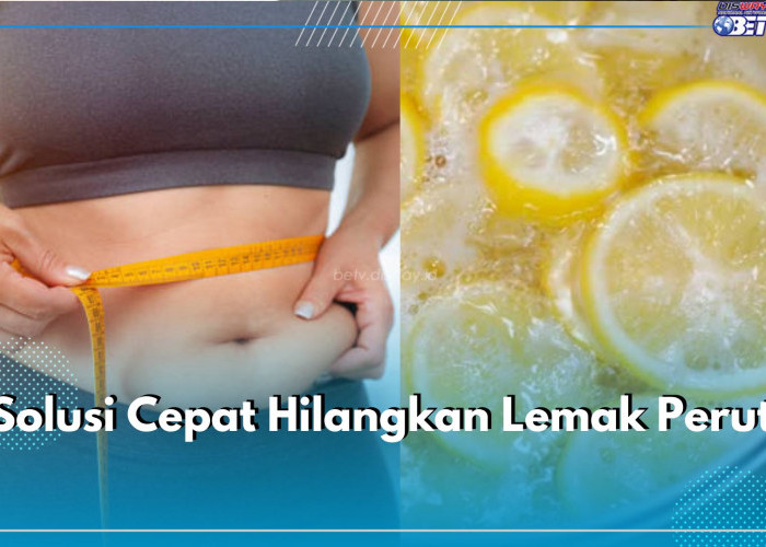 Solusi Cepat Hilangkan Lemak Perut, Coba Konsumsi 5 Minuman Sehat Ini Secara Rutin