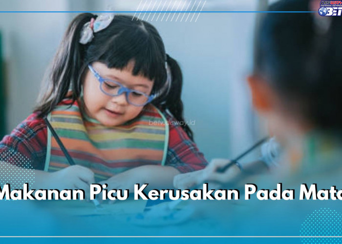 Waspada! 5 Jenis Makanan Ini Picu Kerusakan Mata Pada Anak, Sebaiknya Dihindari Sejauh Mungkin