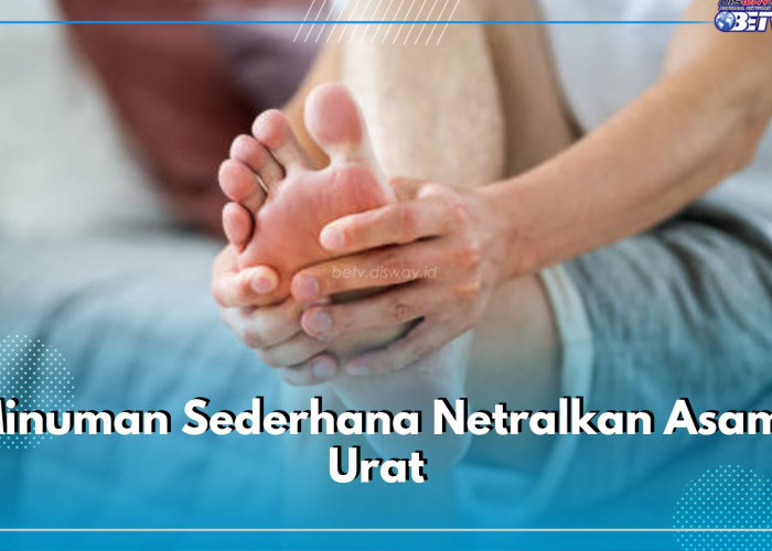 Netralkan Kadar Asam Urat dengan 5 Minuman Sederhana Ini, Cek Apa Saja di Sini