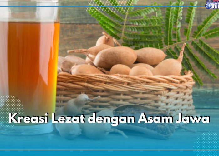 Kreasi Lezat dengan Asam Jawa, Ini 5 Resep Pilihan untuk Menu Sehari-hari