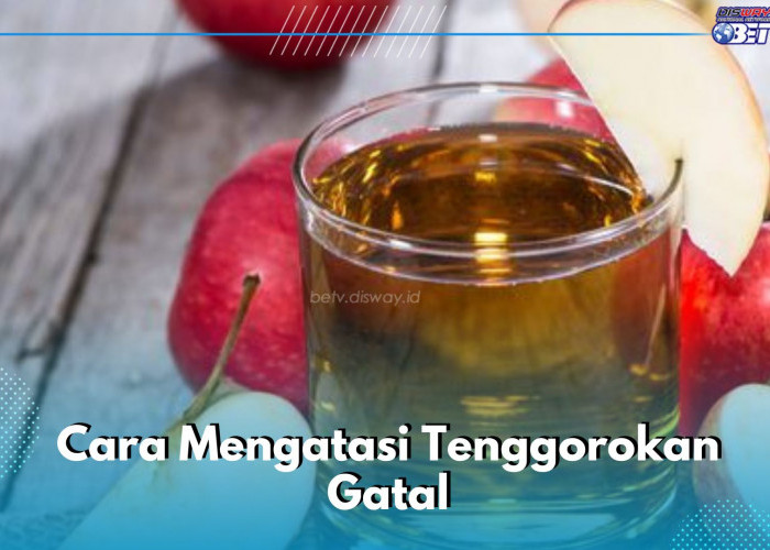 6 Cara Mudah Mengatasi Tenggorokan Gatal, Dijamin Aman dan Baik untuk Kesehatan