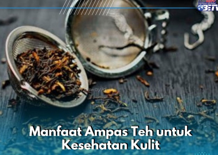 Manfaat Lain Ampas Teh yang Jarang Diketahui, Ampuh Mencerahkan Warna Kulit