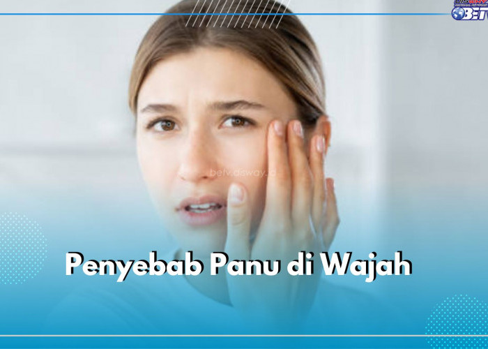 Ketahui 9 Faktor Penyebab Panu di Wajah, Ini Tips Pencegahannya