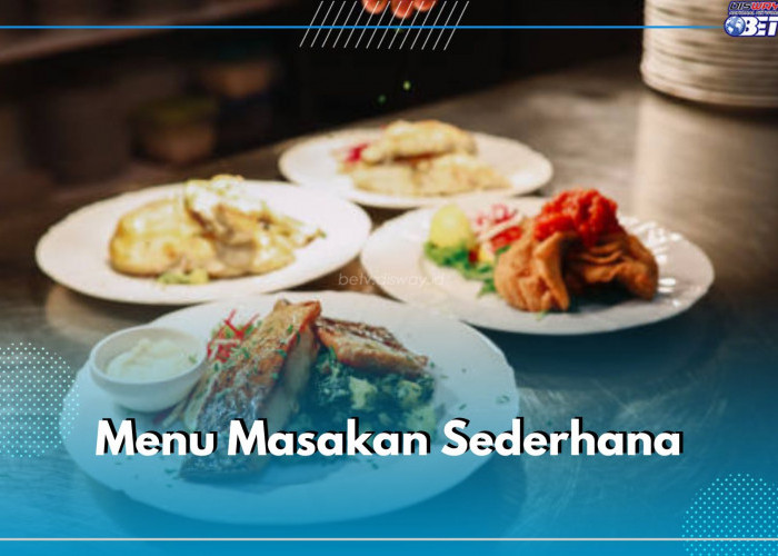 Dijamin Enak! Ini 5 Menu Masakan Sederhana, Simpel Cocok Untuk Sarapan di Pagi Hari