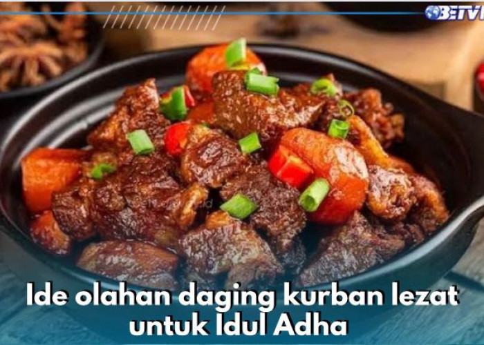 8 Ide Olahan Daging Kurban yang Lezat untuk Idul Adha, Ada Sate Sapi hingga Kari Kambing 