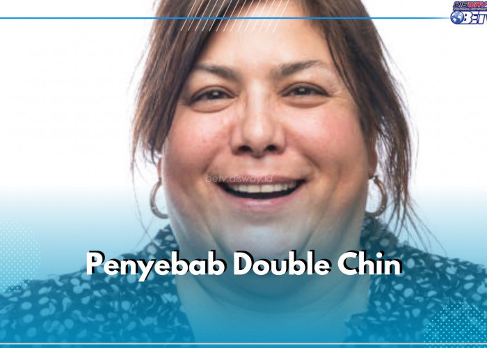 Kamu Punya Double Chin? Ini 6 Kemungkinan Penyebabnya, Keturunan hingga Dehidrasi