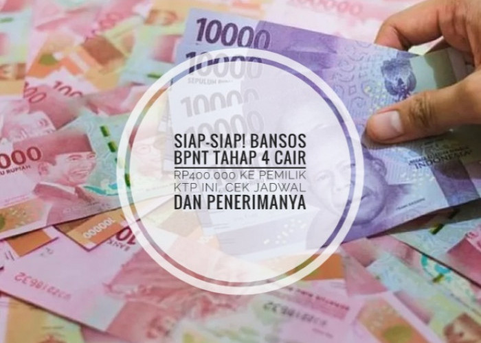 Siap-siap! Bansos BPNT Tahap 4 Cair Rp400.000 ke Pemilik KTP Ini, Cek Jadwal dan Penerimanya