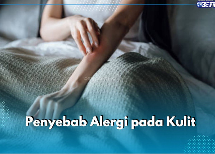 6 Penyebab Alergi pada Kulit yang Perlu Kamu Ketahui, Salah Satunya Paparan Bahan Kimia