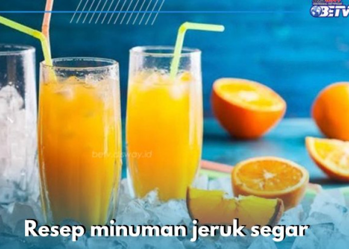 6 Ide Minuman Jeruk Rekomendasi untuk Segarkan Tenggorokan, Cek Resepnya di Sini