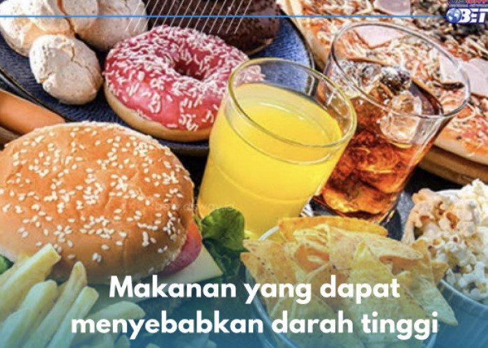 6 Jenis Makanan Ini Sebabkan Darah Tinggi, Nomor 4 Paling Sering Dimakan