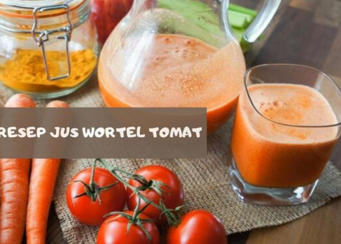 Buruan Coba Resep Jus Wortel Tomat Ini, Minuman yang Bikin Kulit Wajah Jadi Cerah, Auto Glowing