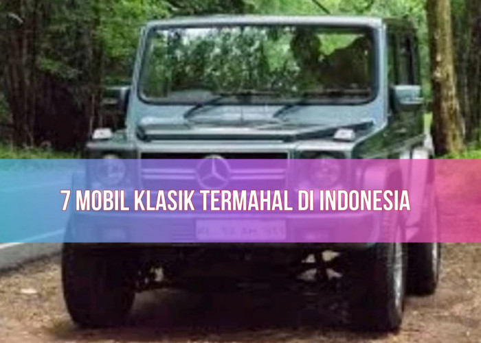 Fantastis! Inilah 7 Mobil Klasik Termahal di Indonesia, Cocok Dijadikan Investasi!