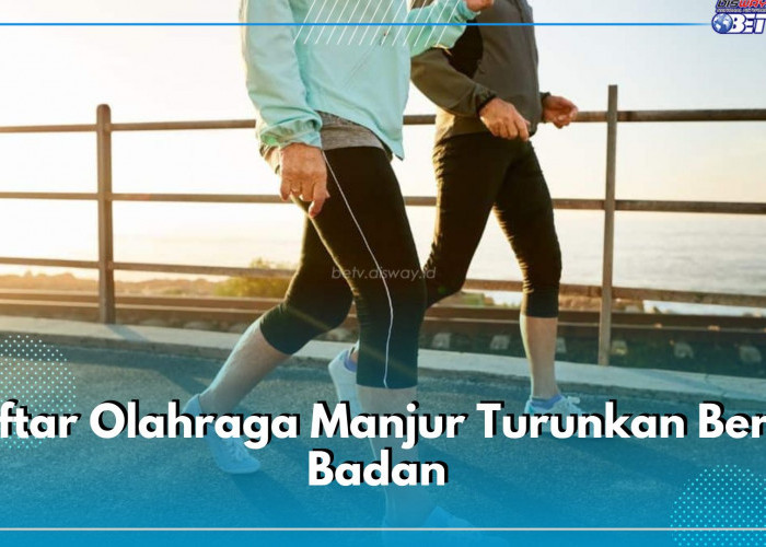 5 Daftar Olahraga Manjur Turunkan Berat Badan, Ringan Tidak Bikin Capek Tubuh, Buruan Coba!