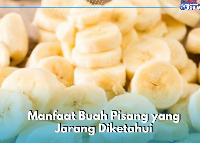 Wajah Makin Cantik dan Sehat, Cukup Gunakan Buah Pisang Ini! Cek Manfaatnya