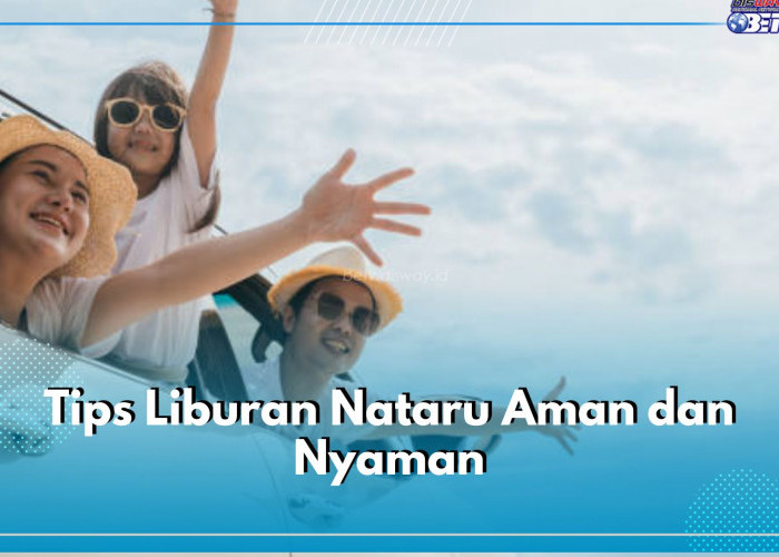 Siap Libur Nataru? Yuk Terapkan 6 Tips Ini untuk Liburan Aman dan Nyaman!