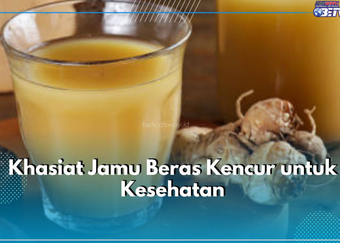 5 Khasiat Jamu Beras Kencur yang Bisa Bikin Kamu Makin Suka, Salah Satunya Ampuh Redakan Gejala Maag