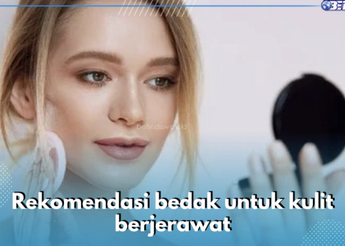 Cari Bedak untuk Kulit Berjerawat? Ini Rekomendasi yang Cocok Buat Kamu, Kandungannya Bikin Wajah Mulus