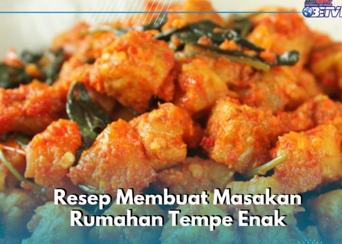 Ini Resep Olahan Tempe Enak dan Simpel, Cocok Dikonsumsi Sehari-hari