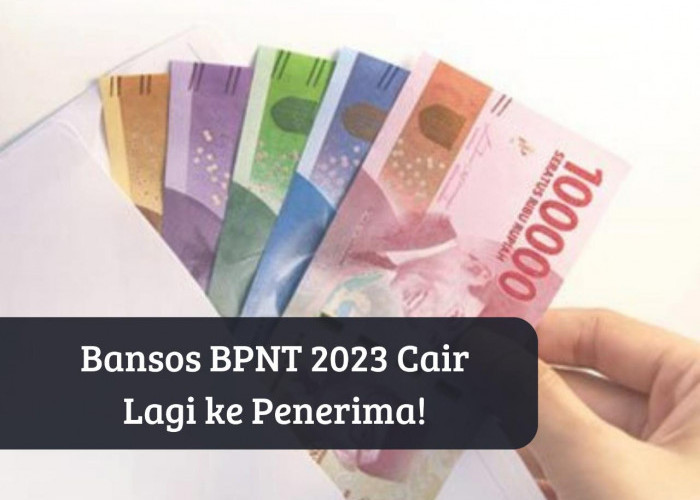 Bansos BPNT 2023 Cair ke Penerima Hari Ini, Dapat Uang Gratis Rp400 Ribu Langsung Masuk Rekening, Cek Namamu!