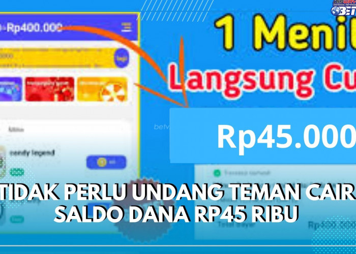 Cari Cuan Lewat Aplikasi Penghasil Uang, Tidak Perlu Undang Teman Cair Saldo DANA Rp45 Ribu
