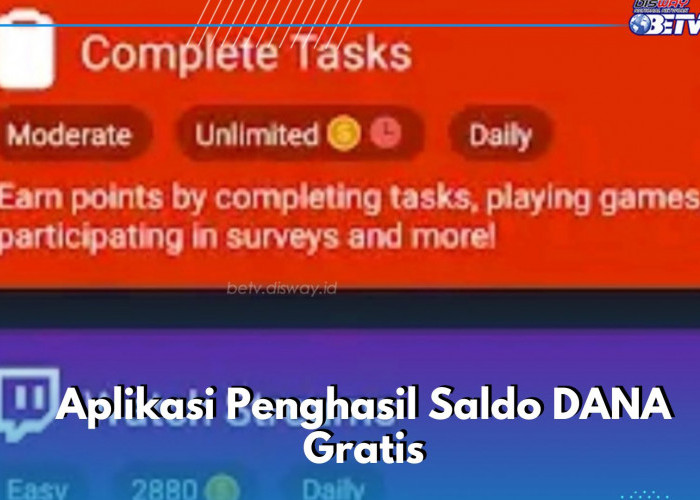 Cek di Sini, Aplikasi yang Dapat Cairkan Saldo DANA Gratis, Klaim Pakai Cara Ini