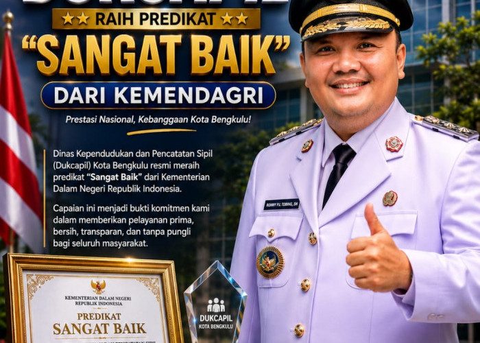 Raih Predikat Sangat Baik dari Kemendagri, Dukcapil Kota Bengkulu Panen Apresiasi