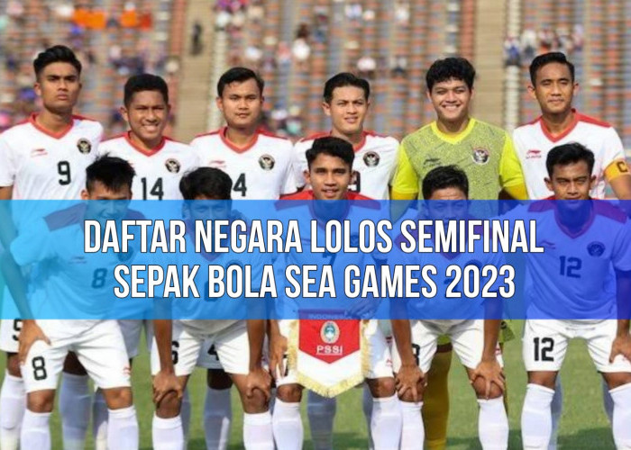 4 Negara Kantongi Tiket Semifinal Sepak Bola SEA Games 2023, Indonesia Termasuk?