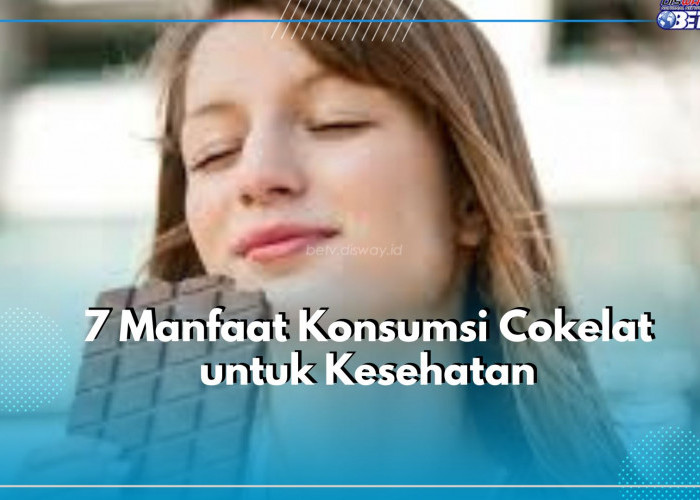 Perbaiki Mood Harian dengan Konsumsi Cokelat, Yuk Intip Ragam Manfaat yang Ditawarkannya, Cek Aja Disini!