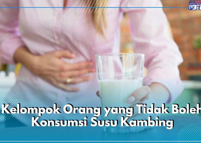  Awas! 6 Kelompok Orang Ini Pantang Konsumsi Susu Kambing, Salah Satunya Pengidap Gangguan Ginjal