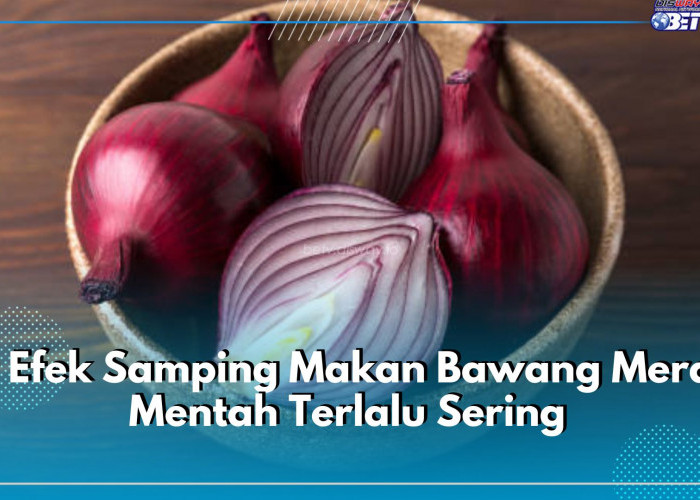 Tidak Hanya Bau Badan, Ini 10 Efek Samping Makan Bawang Merah Mentah Terlalu Sering