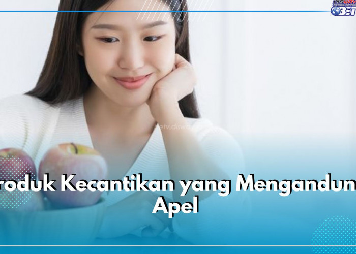 Ini 5 Produk Kecantikan yang Mengandung Apel, Bagus untuk Mencerahkan Wajah, Cek di Sini Daftarnya