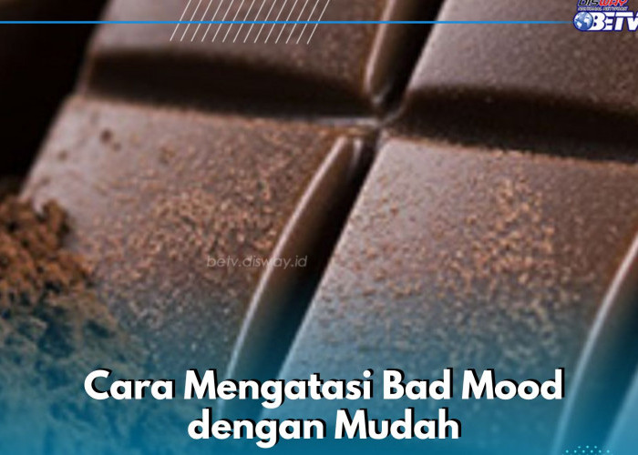 Bad Mood Auto Hilang, Cek Cara Mudah Mengatasinya di Sini