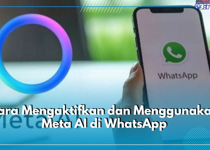 Meta AI di WhatsApp Tidak Muncul di HP Kamu? Cek Cara Mengaktifkan dan Menggunakannya di Sini