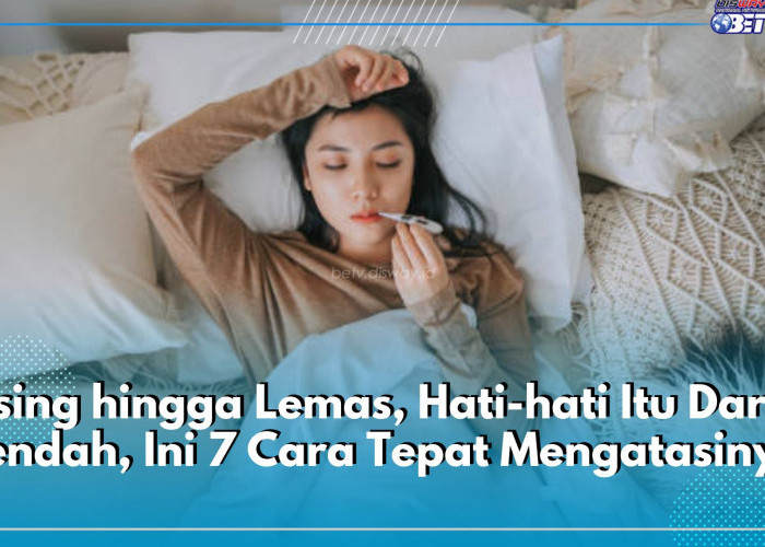 Pusing hingga Lemas, Hati-hati Itu Darah Rendah, Ini 7 Cara Tepat Mengatasinya