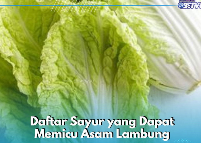 Hati-hati, Daftar Sayur Ini Bisa Bikin Asam Lambung Naik, Kamu Perlu Hindari