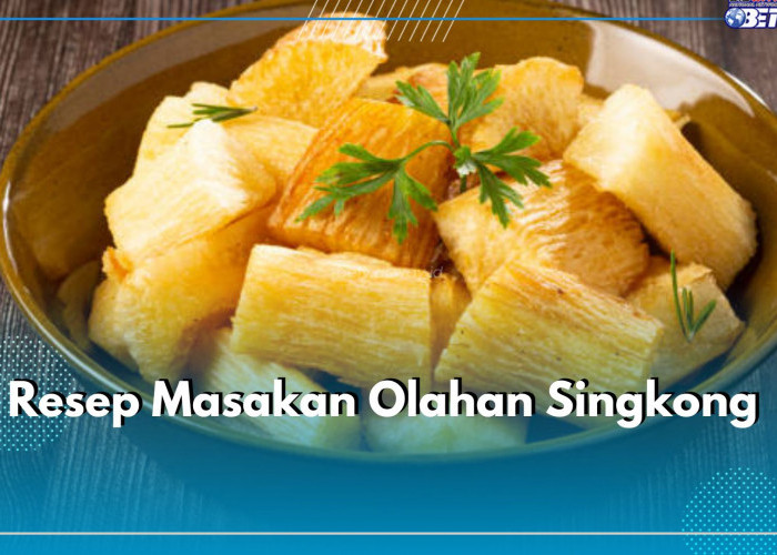 3 Resep Camilan Olahan Singkong Ini Cocok Disantap Saat Santai, Ada Singkong Goreng hingga Combro