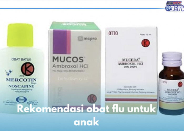 6 Rekomendasi Obat Flu untuk Anak, Dijamin Aman dan Teruji BPOM, Cek Sekarang