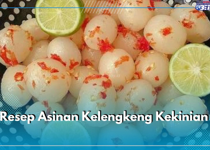 Resep Asinan Kelengkeng Kekinian Ini Patut Kamu Coba, Pedas Gurih dan Segarnya Nampol