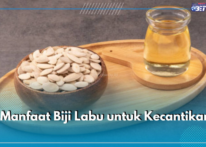 Raih Kecantikan Alami dengan 5 Manfaat Menakjubkan Biji Labu, Apa Saja?