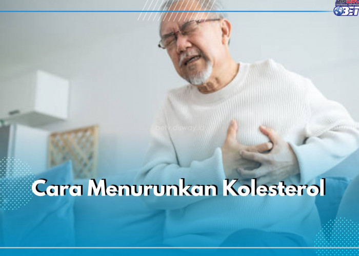 Pernah Alami Nyeri Dada? Bisa Jadi Kolesterol Tinggi, Ini 5 Cara Menurunkan Kolesterol Mudah dan Efisien