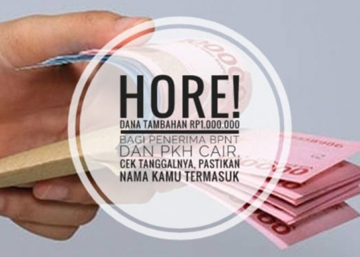 Hore! Dana Tambahan Rp1.000.000 Bagi Penerima BPNT dan PKH Cair, Cek Tanggalnya, Pastikan Nama Kamu Termasuk