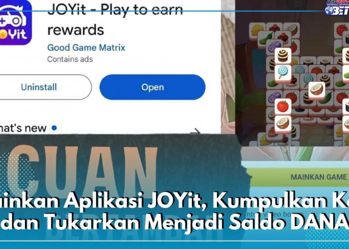 Mainkan Aplikasi JOYit, Kumpulkan Koin dan Tukarkan Menjadi Saldo DANA, Begini Cara!