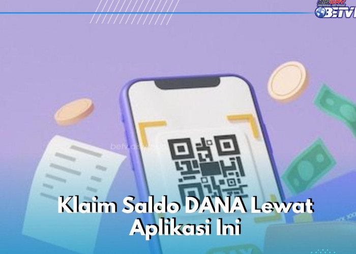 Peluang Dapat Saldo DANA Gratis Lewat Aplikasi Ini! Klaim Sekarang Auto Langsung Cair